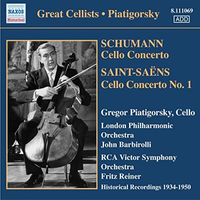 PIATIGORSKY, Gregor: Concertos and Encores PIATIGORSKY, Gregor: Concertos and Encores