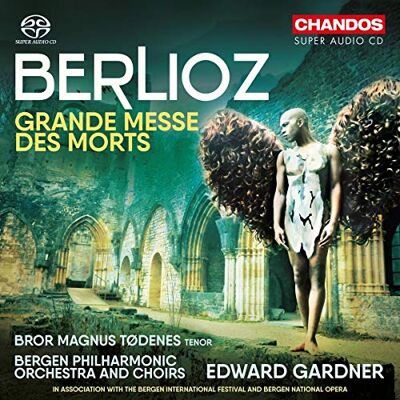 Hector Berlioz: Grande Messe des Mortes, Op. 5 Hector Berlioz: Grande Messe des Mortes, Op. 5