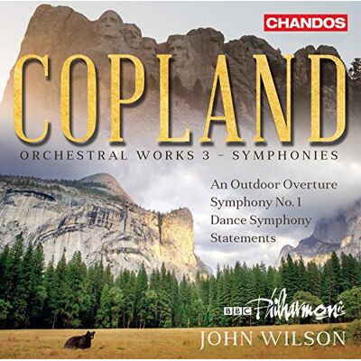 Aaron Copland: An Outdoor Overture, Symphony No. 1, Dance Symphony, Statements Aaron Copland: An Outdoor Overture, Symphony No. 1, Dance Symphony, Statements