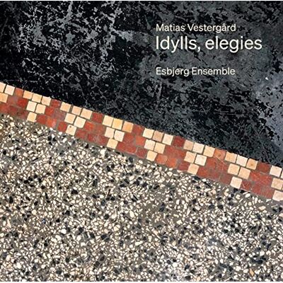 Matias Vestergård: Idylls, elegies Matias Vestergård: Idylls, elegies