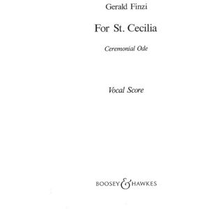 For St Cecilia: Ceremonial Ode. op. 30. tenor, mixed choir (SATB) and orchestra. Réduction pour piano. For St Cecilia: Ceremonial Ode. op. 30. tenor, mixed choir (SATB) and orchestra. Réduction pour piano.