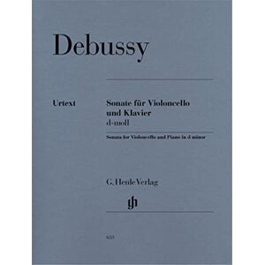 Debussy, Claude Sonata for Violoncello and Piano D minor cello and piano (HN 633): Instrumentation: Violoncello and Piano Debussy, Claude Sonata for Violoncello and Piano D minor cello and piano (HN 633): Instrumentation: Violoncello and Piano
