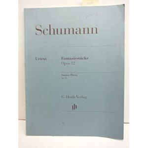 Schumann, Robert Fantasy Pieces (with appendix: WoO 28) op. 12 piano (HN 91) Schumann, Robert Fantasy Pieces (with appendix: WoO 28) op. 12 piano (HN 91)