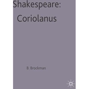 Shakespeare: Coriolanus: 71 (Casebooks Series) Shakespeare: Coriolanus: 71 (Casebooks Series)