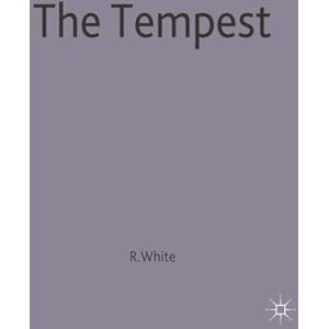 The Tempest: Contemporary Critical Essays: 118 (New Casebooks) The Tempest: Contemporary Critical Essays: 118 (New Casebooks)