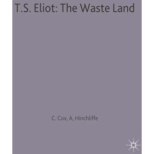 T.S. Eliot: The Waste Land: 2 (Casebooks Series) T.S. Eliot: The Waste Land: 2 (Casebooks Series)