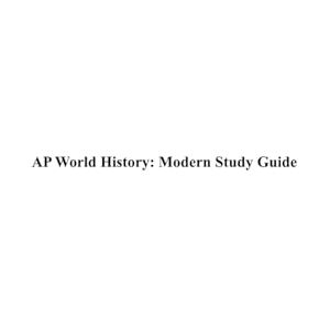 Gu, Nancy AP World History: Modern Study Guide Gu, Nancy AP World History: Modern Study Guide