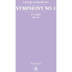 Beethoven, Ludwig van Beethoven: Symphony No. 1 Beethoven, Ludwig van Beethoven: Symphony No. 1