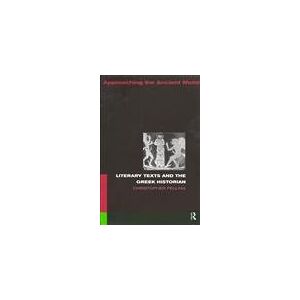 Pelling, Christopher Literary Texts and the Greek Historian (Approaching the Ancient World) Pelling, Christopher Literary Texts and the Greek Historian (Approaching the Ancient World)