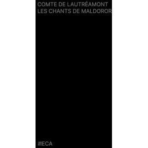 Lautréamont, Comte de Les Chants de Maldoror, Comte de Lautréamont, Éditions du Curieux Astrakan (Annoté) Lautréamont, Comte de Les Chants de Maldoror, Comte de Lautréamont, Éditions du Curieux Astrakan (Annoté)
