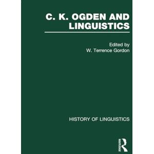 Ogden, C. K. C.K. Ogden and Linguistics Ogden, C. K. C.K. Ogden and Linguistics