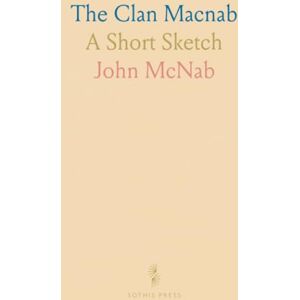 John, McNab The Clan Macnab: A Short Sketch John, McNab The Clan Macnab: A Short Sketch