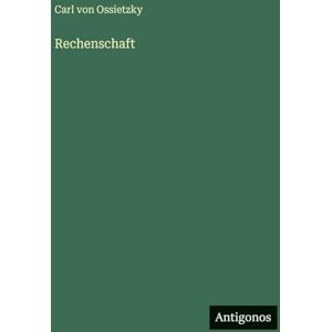 Ossietzky, Carl von Rechenschaft Ossietzky, Carl von Rechenschaft