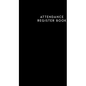 Press, Plus Personne Attendance Register Book: School Teacher Attendance Record Book Attendance Sheets for Staff and Employees Attendance Chart For Schools and Businesses. Press, Plus Personne Attendance Register Book: School Teacher Attendance Record Book Attendance Sheets for Staff and Employees Attendance Chart For Schools and Businesses.