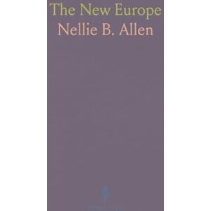 Nellie B., Allen The New Europe Nellie B., Allen The New Europe