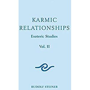 Steiner, Rudolf Karmic Relationships 2: Esoteric Studies (Cw 236) Volume 2 (Karmic Relationships: Esoteric Studies) Steiner, Rudolf Karmic Relationships 2: Esoteric Studies (Cw 236) Volume 2 (Karmic Relationships: Esoteric Studies)