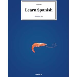 Vella, Anais The structured book of Spanish Beginners two Vella, Anais The structured book of Spanish Beginners two