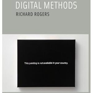 Rogers, Richard Digital Methods (The MIT Press) Rogers, Richard Digital Methods (The MIT Press)
