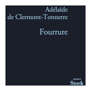 de Clermont-Tonnerre-A Fourrure (La Bleue) de Clermont-Tonnerre-A Fourrure (La Bleue)