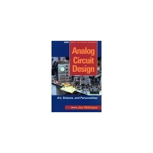 Analog Circuit Design: Art, Science and Personalities (EDN Series for Design Engineers) Analog Circuit Design: Art, Science and Personalities (EDN Series for Design Engineers)