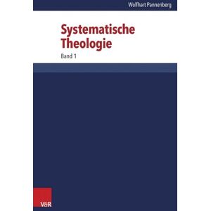 Wolfhart Pannenberg Systematische Theologie: Gesamtausgabe (Band 1-3) Wolfhart Pannenberg Systematische Theologie: Gesamtausgabe (Band 1-3)