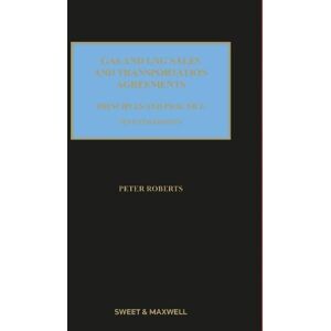 Roberts Gas and LNG Sales and Transportation Agreements: Principles and Practice Roberts Gas and LNG Sales and Transportation Agreements: Principles and Practice