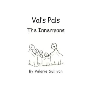 Sullivan Texas, Valarie Ann Val's Pals: The Innermans Sullivan Texas, Valarie Ann Val's Pals: The Innermans