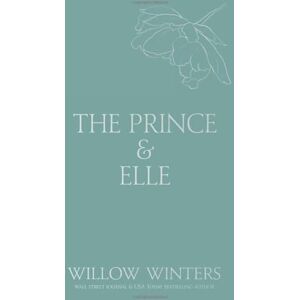 Winters, Willow The Prince & Elle: The Beast & His Beauty Winters, Willow The Prince & Elle: The Beast & His Beauty