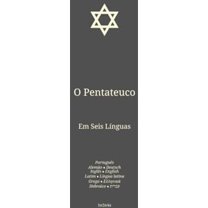David, 1e2n4a O Pentateuco: Em Seis Línguas : Português; Alemão; Inglês; Latim; Grego; Hebraico. (Por-Deu-Eng. A Bíblia em português Em Seis Línguas : Português; Alemão; Inglês; Latim; Grego; Hebraico.) David, 1e2n4a O Pentateuco: Em Seis Línguas : Português; Alemão; Inglês; Latim; Grego; Hebraico. (Por-Deu-Eng. A Bíblia em português Em Seis Línguas : Português; Alemão; Inglês; Latim; Grego; Hebraico.)