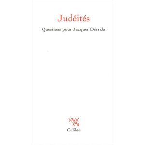 COLLECTIF Judéités (0000): Questions pour Jacques Derrida COLLECTIF Judéités (0000): Questions pour Jacques Derrida
