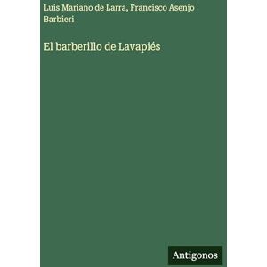 Larra, Luis Mariano De El barberillo de Lavapiés Larra, Luis Mariano De El barberillo de Lavapiés