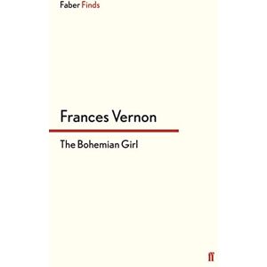 Vernon, Frances The Bohemian Girl Vernon, Frances The Bohemian Girl