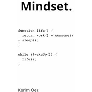 Oez, Kerim Mindset.: Die Neurobiologie der Veränderung – wie du dein Nervensystem verstehst, Emotionen steuerst und klar entscheidest. Oez, Kerim Mindset.: Die Neurobiologie der Veränderung – wie du dein Nervensystem verstehst, Emotionen steuerst und klar entscheidest.