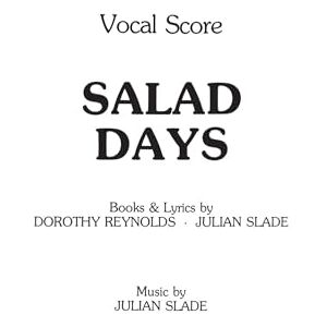 Dorothy Reynolds Salad Days (Vocal Score) Dorothy Reynolds Salad Days (Vocal Score)