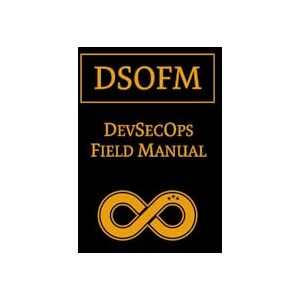 Sigmund, Dominik DevSecOps Field Manual Sigmund, Dominik DevSecOps Field Manual