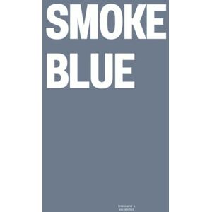 Vulgarities, Typography Smoke Blue: The Coffee Table Book Vulgarities, Typography Smoke Blue: The Coffee Table Book