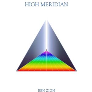 Zion, Ben High Meridian (The 'Light' Series) Zion, Ben High Meridian (The 'Light' Series)
