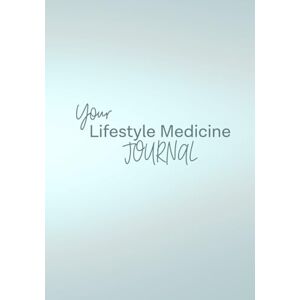 Thomas-Emrus, Dr Lisa Your Lifestyle Medicine Journal: A 3-month planner to help you take daily action towards feeling your best — in your way, at your pace. Thomas-Emrus, Dr Lisa Your Lifestyle Medicine Journal: A 3-month planner to help you take daily action towards feeling your best — in your way, at your pace.