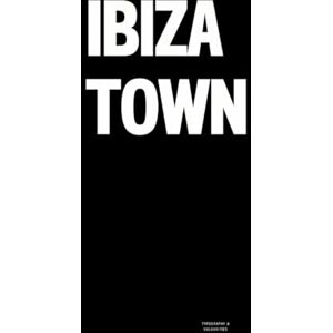 Vulgarities, Typography Ibiza Town: The Coffee Table Book Vulgarities, Typography Ibiza Town: The Coffee Table Book