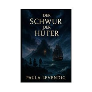 Levendig, Paula Schwur der Hüter: Teil 3 (Das Echo der Schatten) Levendig, Paula Schwur der Hüter: Teil 3 (Das Echo der Schatten)