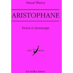 Thiercy, Pascal Aristophane. Fiction Et Dramaturgie: 29 (Nouvelle Collection de Textes Et Documents) Thiercy, Pascal Aristophane. Fiction Et Dramaturgie: 29 (Nouvelle Collection de Textes Et Documents)