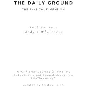 Forno, Kristen The Daily Ground: The Physical Dimension Forno, Kristen The Daily Ground: The Physical Dimension