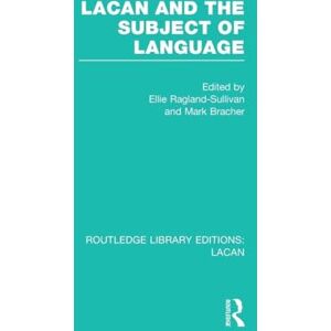 Lacan and the Subject of Language (RLE: Lacan) (Routledge Library Editions: Lacan) Lacan and the Subject of Language (RLE: Lacan) (Routledge Library Editions: Lacan)