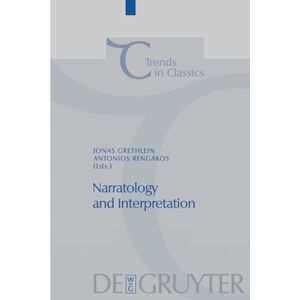 Narratology and Interpretation: The Content of Narrative Form in Ancient Literature: 4 (Trends in Classics Supplementary Volumes, 4) Narratology and Interpretation: The Content of Narrative Form in Ancient Literature: 4 (Trends in Classics Supplementary Volumes, 4)