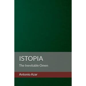 Azar, Dr Antonio Istopia: The Inevitable Omen Azar, Dr Antonio Istopia: The Inevitable Omen