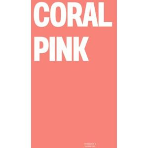 Vulgarities, Typography Coral Pink: The Coffee Table Book Vulgarities, Typography Coral Pink: The Coffee Table Book