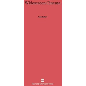 Belton, John Widescreen Cinema: 9 (Harvard Film Studies) Belton, John Widescreen Cinema: 9 (Harvard Film Studies)