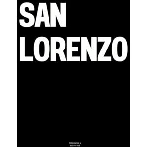 Vulgarities, Typography San Lorenzo: The Coffee Table Book Vulgarities, Typography San Lorenzo: The Coffee Table Book