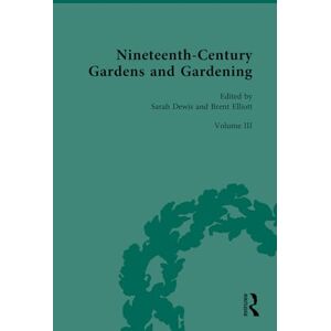 Nineteenth-Century Gardens and Gardening: Volume III: Science: Institutions: 3 Nineteenth-Century Gardens and Gardening: Volume III: Science: Institutions: 3