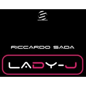 Sada, Riccardo LADY-J: Quando le donne dominano la dance (Sindacato del Suono) Sada, Riccardo LADY-J: Quando le donne dominano la dance (Sindacato del Suono)